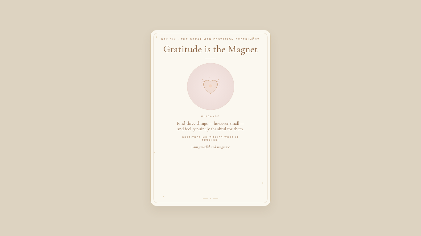 Day 6 — Gratitude is the Magnet