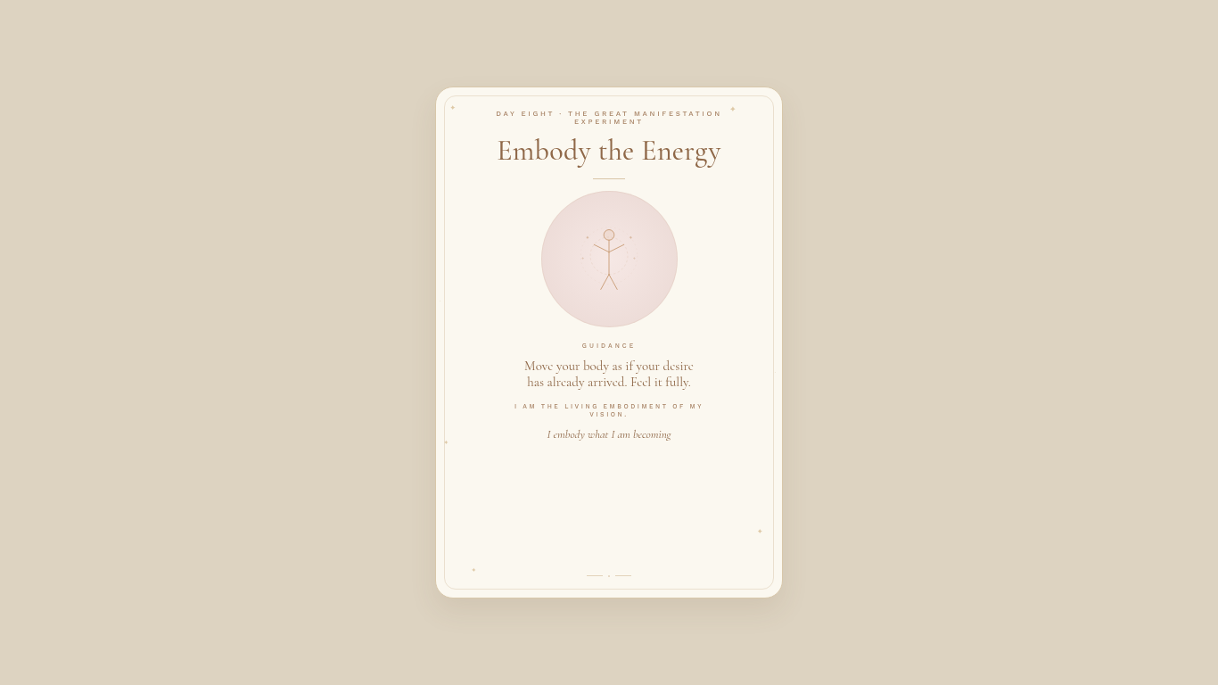 Day 8 — Embody the Energy